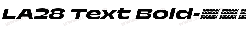 LA28 Text Bold字体转换 LA28 Text Bold字体转换